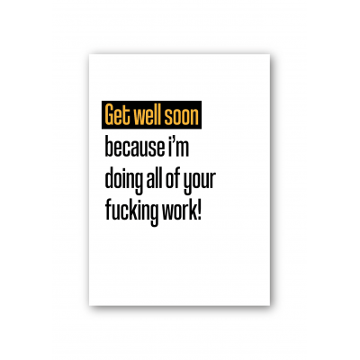 Get well soon - because ...